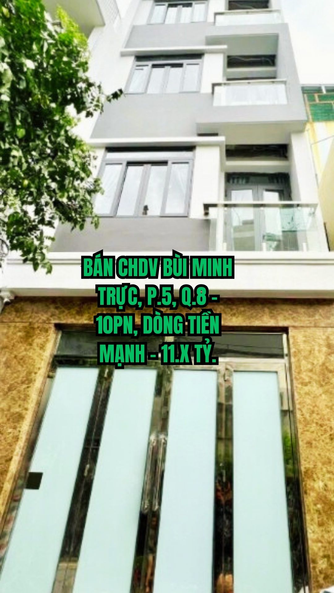 Bán chdv Bùi Minh Trực, Phường 5, quận 8 – 10 phòng ngủ , dòng tiền mạnh – nhỉnH 11 tỷ